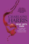 Dead Until Dark: The book that inspired the HBO sensation True Blood