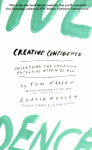 Creative Confidence: Unleashing the Creative Potential within Us All