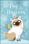 Pug Who Wanted to Be a Unicorn