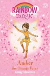 Rainbow Magic: Amber the Orange Fairy: The Rainbow Fairies Book 2, Book 2