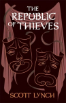 Republic of Thieves: The Gentleman Bastard Sequence, Book Three