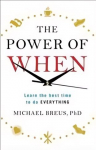 Power of When: Learn the Best Time to do Everything