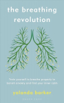 Breathing Revolution: Train yourself to breathe properly to banish anxiety and find your inner calm Unabridged edition