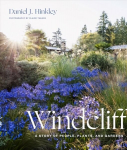 Windcliff: A Story of People, Plants and Gardens: A Story of People, Plants, and Gardens