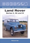 Land Rover Series II, IIA and III Maintenance and Upgrades Manual
