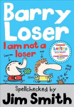 Barry Loser: I am Not a Loser: Tom Fletcher Book Club 2017 Title 3rd edition
