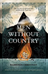 Men Without Country: The true story of exploration and rebellion in the South Seas UK edition