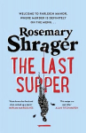 Last Supper: The irresistible debut novel where cosy crime and cookery collide!