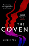 Coven: For fans of Vox, The Power and A Discovery of Witches
