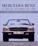 Mercedes-Benz SL and SLC 107-Series 1971-1989: The Complete Story