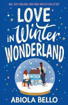 Love in Winter Wonderland: A feel-good Christmas romance guaranteed to warm hearts!