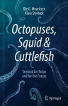 Octopuses, Squid & Cuttlefish: Seafood for Today and for the Future 1st ed. 2021