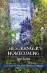 Stranger's Homecoming: A House in the Alto Minho, Portugal