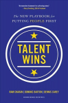 Talent Wins: The New Playbook for Putting People First