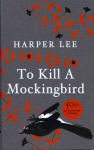 To Kill A Mockingbird: 60th Anniversary Edition Special edition
