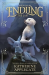 Endling: Book One: The Last: Book 1: The Last