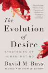 Evolution of Desire: Strategies of Human Mating 4th edition