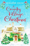 Country Village Christmas: A festive and feel-good romance to keep you warm this winter