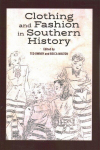Clothing and Fashion in Southern History