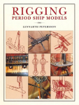 Rigging Period Ships Models: A Step-by-step Guide to the Intricacies of Square-rig: A Step-by-Step Guide to the Intricacies of Square-Rig