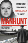 Manhunt: The true story behind the hit TV drama about Levi Bellfield and the murder of Milly Dowler