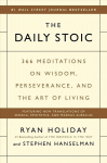 Daily Stoic: 366 Meditations on Wisdom, Perseverance, and the Art of Living