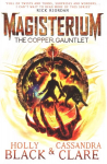 Magisterium: The Copper Gauntlet: The Copper Gauntlet