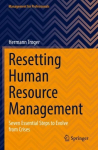 Resetting Human Resource Management: Seven Essential Steps to Evolve from Crises