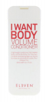Juuksepalsam eleven australia i want body volume k&otilde;ikidele juukset&uuml;&uuml;pidele, 300ml