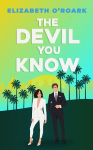 Devil You Know: A spicy office rivals romance that will make you laugh out loud!