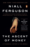 Ascent of Money: A Financial History of the World: 10th Anniversary Edition