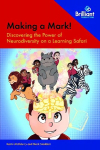 Making a Mark!: Discovering the Power of Neurodiversity on a Learning Safari