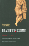 The Aesthetics of Resistance, Volume I