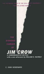 Strange Career of Jim Crow: A Commemorative Edition with a new afterword by William S. McFeely