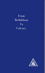 From Bethlehem to Calvary: Initiations of Jesus New edition