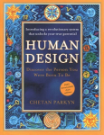 Human Design: Discover the Person You Were Born to be