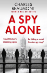 Spy Alone: For fans of Damascus Station and Slow Horses