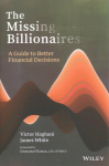 Missing Billionaires: A Guide to Better Financial Decisions