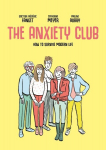 Anxiety Club: How to Survive Modern Life