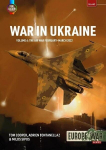 War in Ukraine - Volume 6: The Air War February-March 2022, War in Ukraine - Volume 6: The Air War February-March 2022