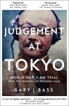 Judgement at Tokyo: World War II on Trial and the Making of Modern Asia, Judgement at Tokyo: World War II on Trial and the Making of Modern Asia
