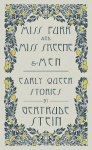Miss Furr and Miss Skeene and Men: Early Queer Stories