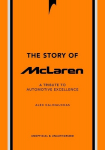 The Story of McLaren: A Tribute to Automotive Excellence, The Story of McLaren: A Tribute to Automotive Excellence