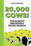 20,000 Cows!: An Almost Impossible Word Search, 20,000 Cows!: An Almost Impossible Word Search