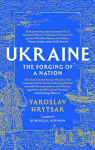 UKRAINE The Forging of a Nation, UKRAINE The Forging of a Nation