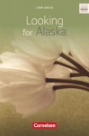 Looking for Alaska: Ab 10. Schuljahr. Textband mit Annotationen, Looking for Alaska: Ab 10. Schuljahr. Textband mit Annotationen