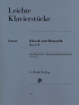 Leichte Klavierst&uuml;cke - Klassik und Romantik - Band II: Instrumentation: Piano solo, Leichte Klavierst&uuml;cke - Klassik und Romantik - Band II: Instrumentation: Piano solo