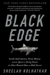 Black Edge: Inside Information, Dirty Money, and the Quest to Bring Down the Most Wanted Man on Wall Street, Black Edge: Inside Information, Dirty Money, and the Quest to Bring Down the Most Wanted Man on Wall Street