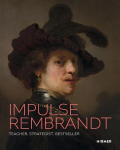 Impulse Rembrandt: Teacher. Strategist. Bestseller, Impulse Rembrandt: Teacher. Strategist. Bestseller