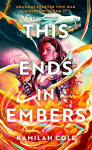 This Ends in Embers, This Ends in Embers